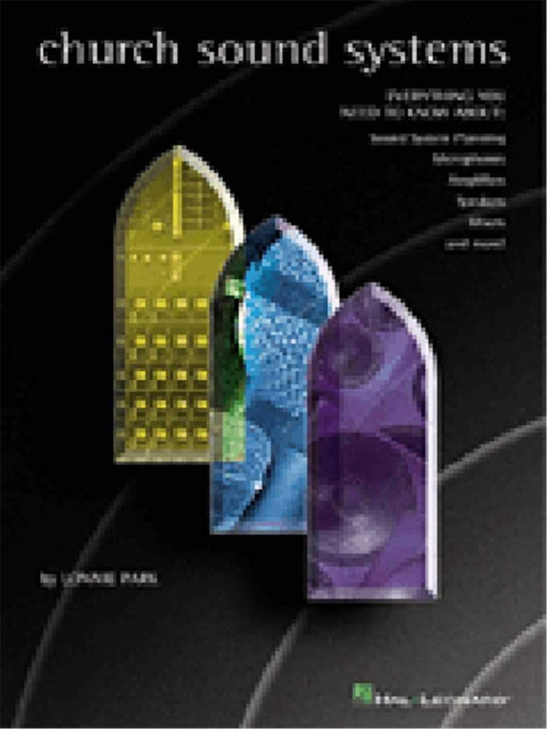 Hal Leonard 330542 House Of Worship Sound Systems - Solotech