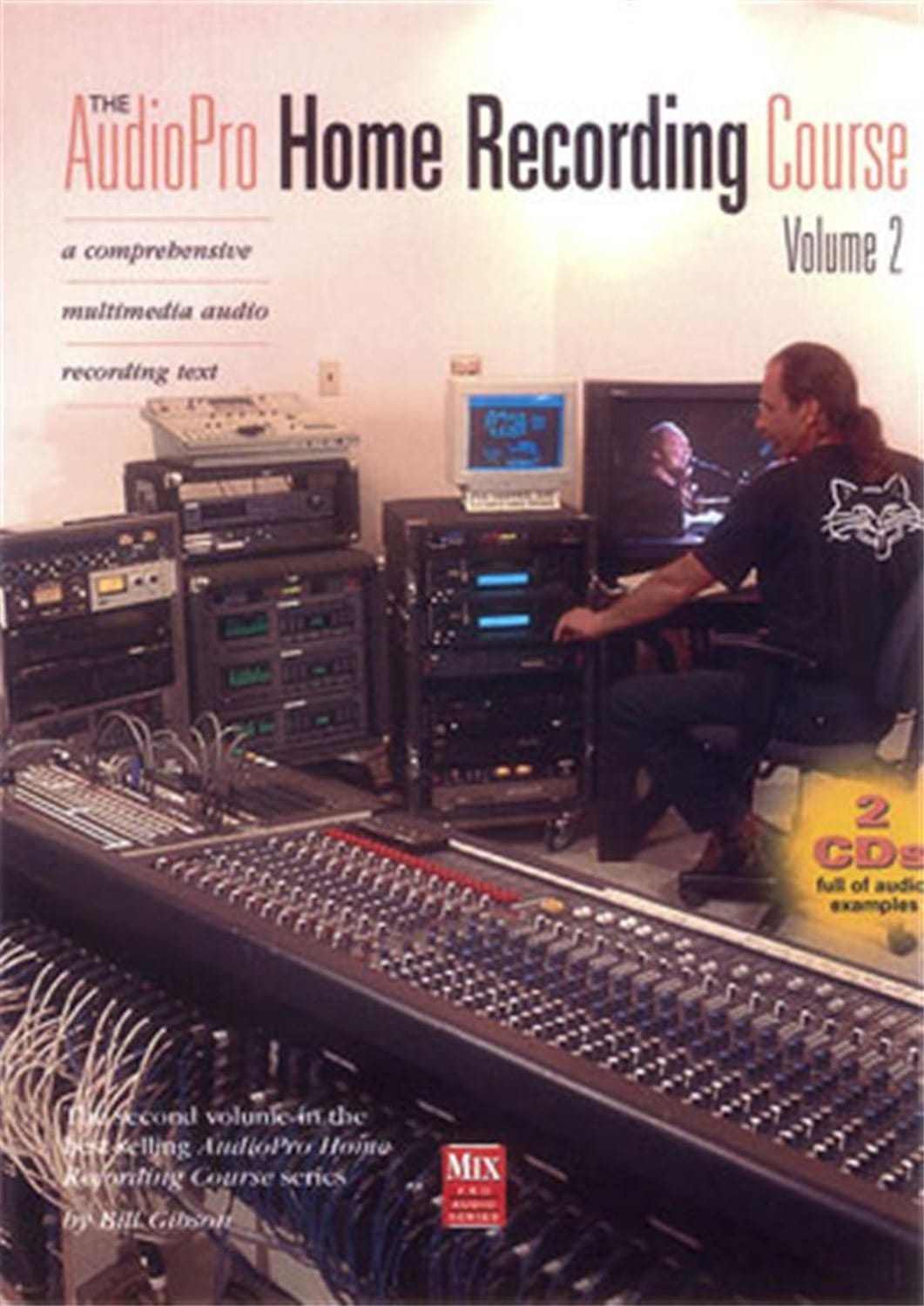 The Audio Pro Home Recording Volume 2 Book - ProSound and Stage Lighting